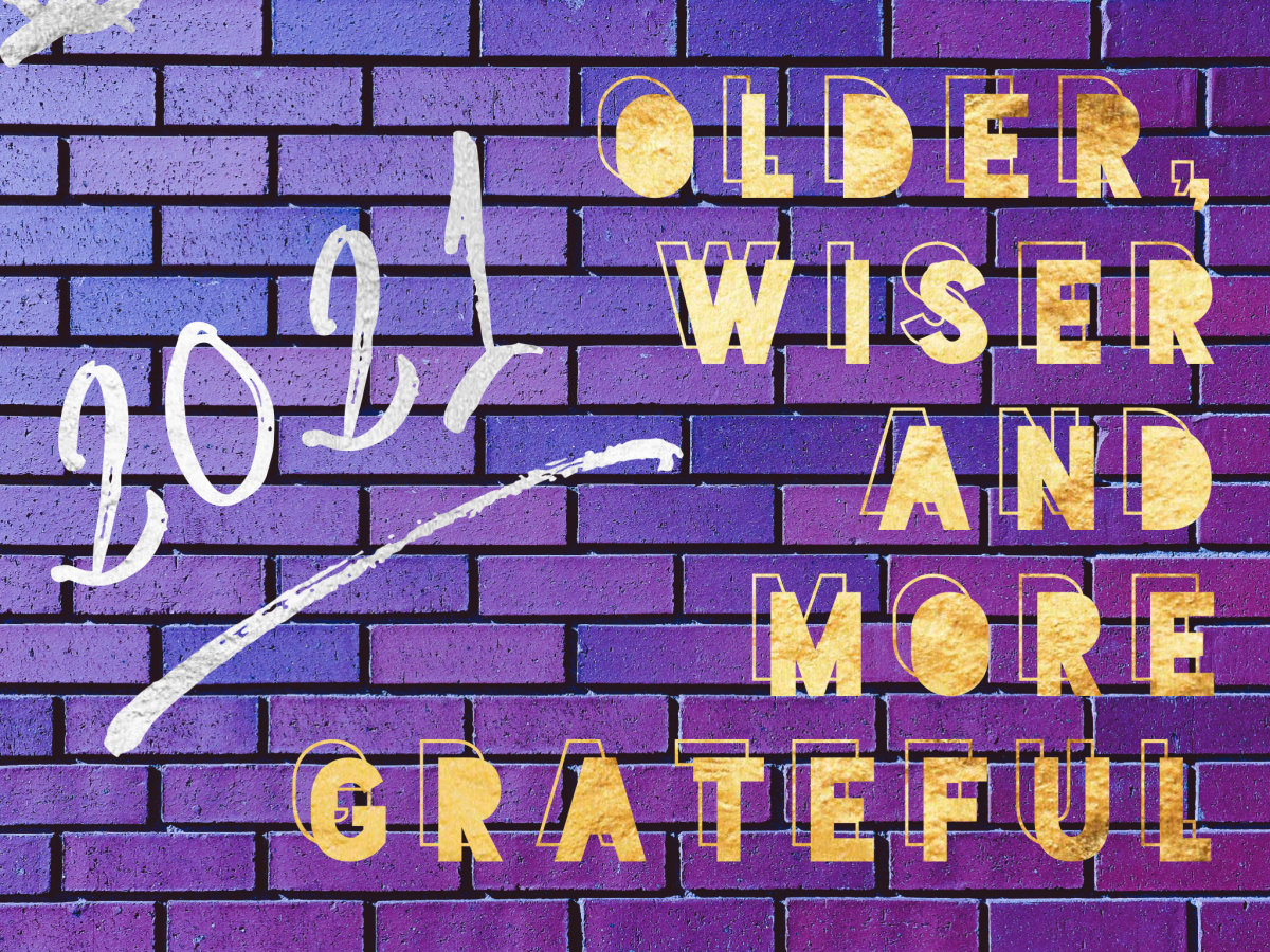 OLDER, WISER AND MORE GRATEFUL